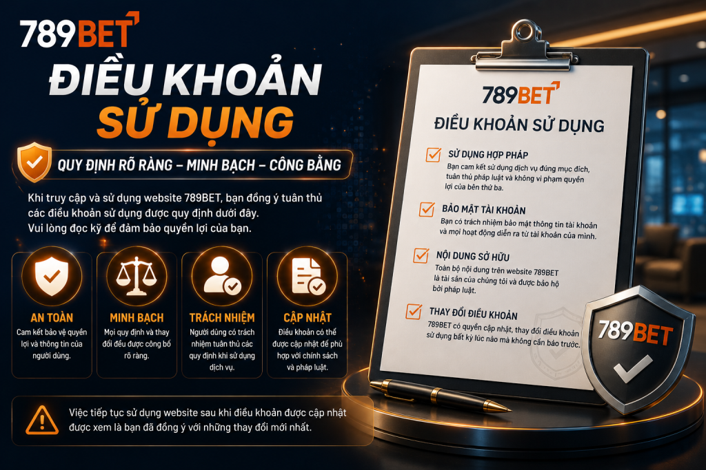 Điều khoản và quy định sử dụng 789BET